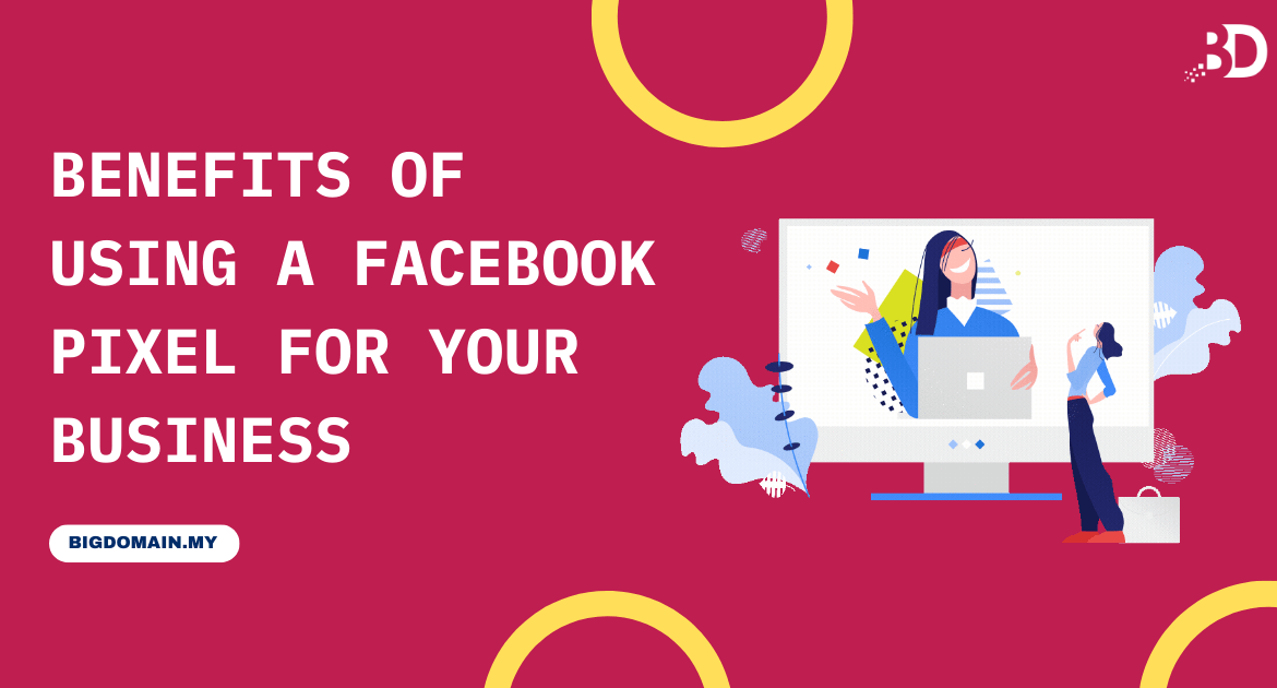 Benefits of Using a Facebook Pixel for Your Business