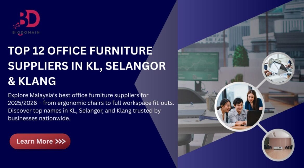 Top 12 office furniture suppliers Selangor, Kl and Klang
