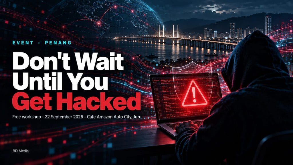 Cyber Attacks Don’t Give Warnings: Free SME Security Workshop in Juru on 22 September