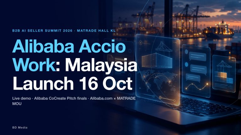 Alibaba Accio Work Malaysia Launch: 16 Oct at MATRADE