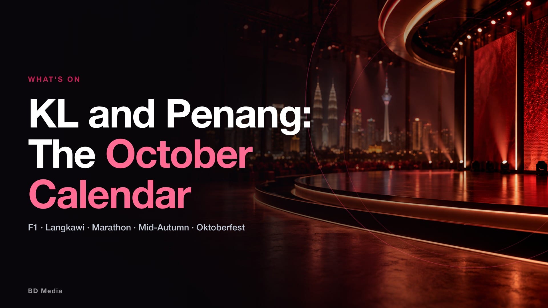 KL and Penang Events This October: Dates, Venues and What to Plan For