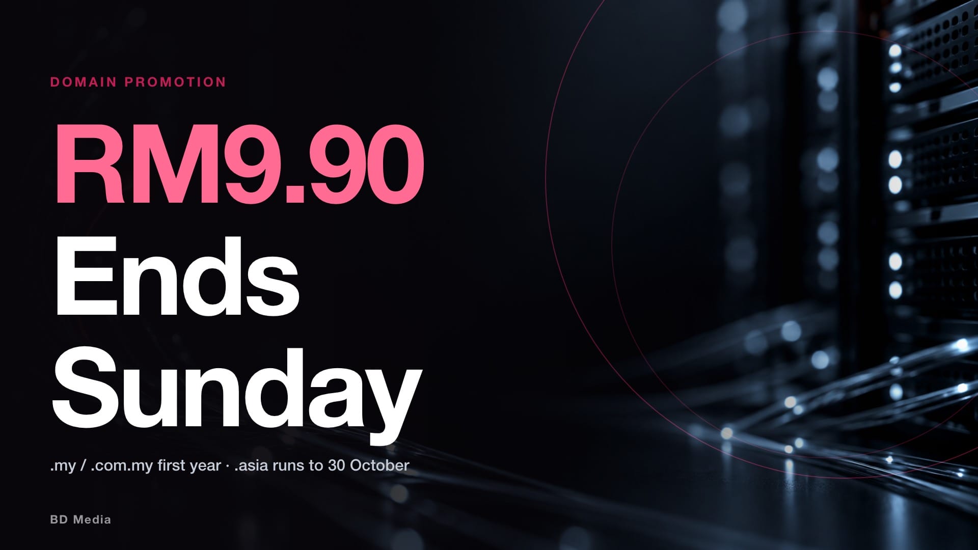 RM9.90 .my Domain Promotion Ends Sunday, 27 September