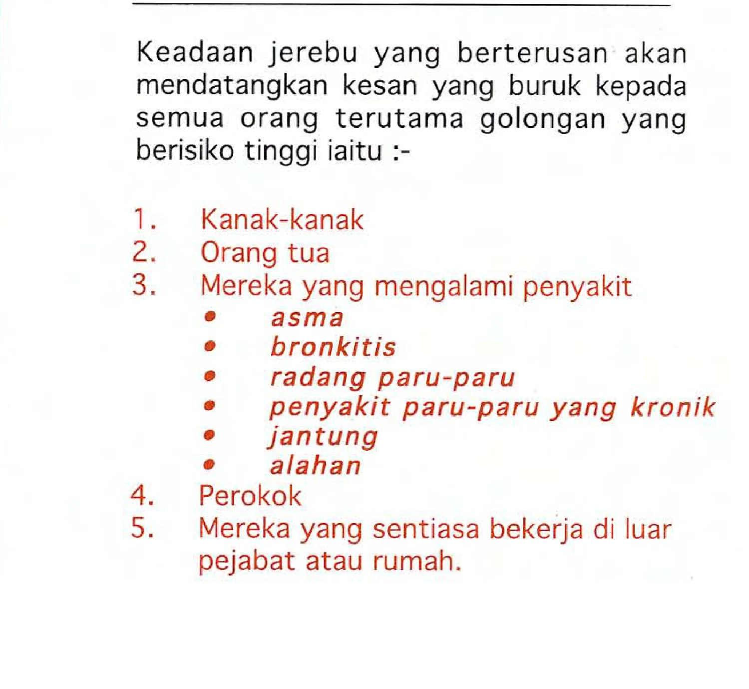 Numbered list of five high-risk groups under the heading Jerebu Mengancam Kesihatan Anda: 1 Kanak-kanak, 2 Orang tua, 3 Mereka yang mengalami penyakit (asma, bronkitis, radang paru-paru, penyakit paru-paru yang kronik, jantung, alahan), 4 Perokok, 5 Mereka yang sentiasa bekerja di luar pejabat atau rumah.