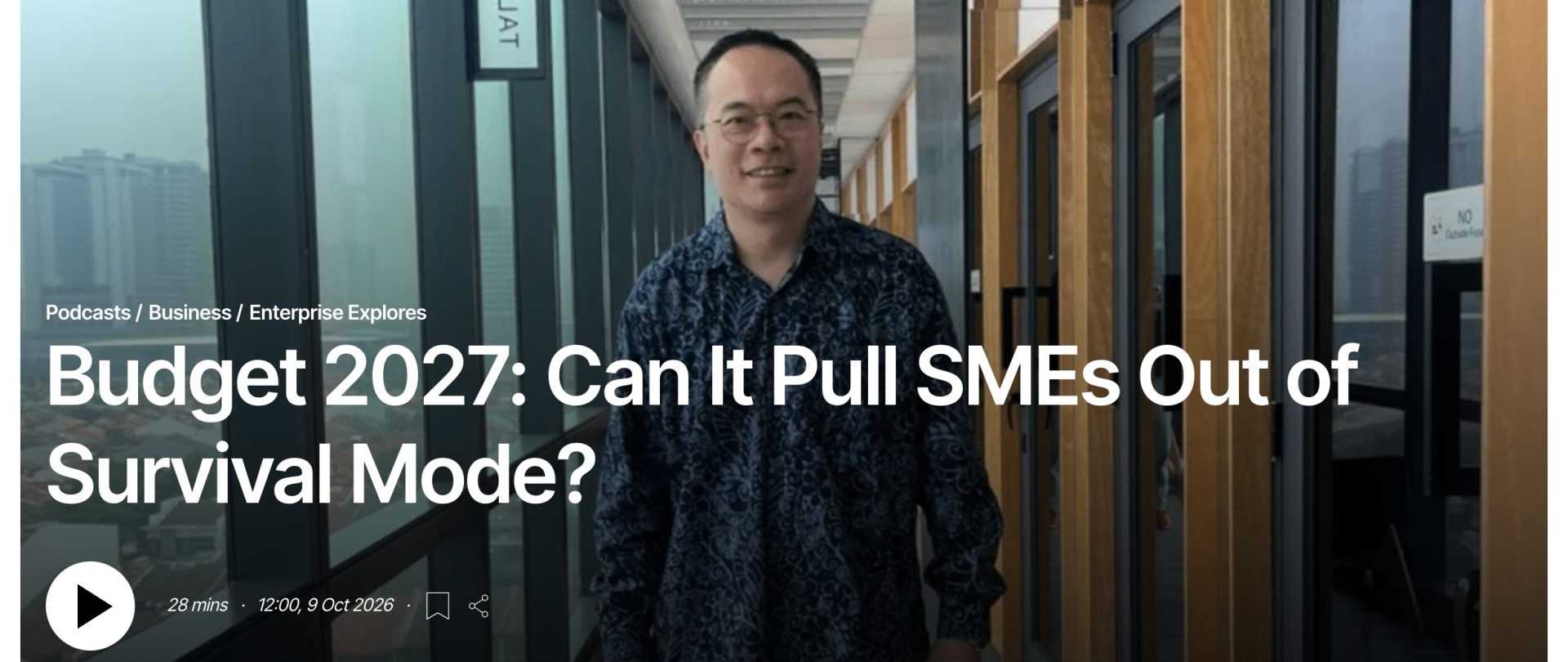 The BFM 89.9 Enterprise Explores episode page for Budget 2027: Can It Pull SMEs Out of Survival Mode, broadcast at 12.00pm on 9 October 2026