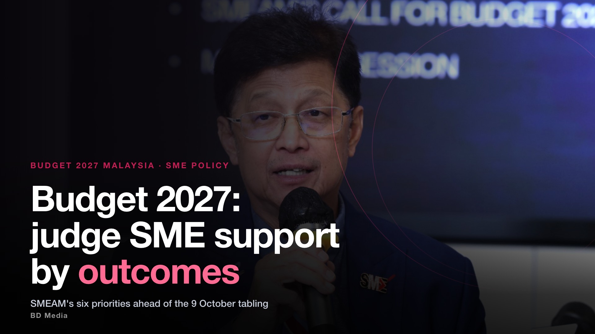 Budget 2027 Malaysia: SMEs Want Outcomes, Not Allocations