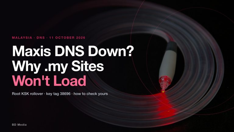 Maxis DNS Down? Why .my Websites Won’t Load — the Root KSK Rollover