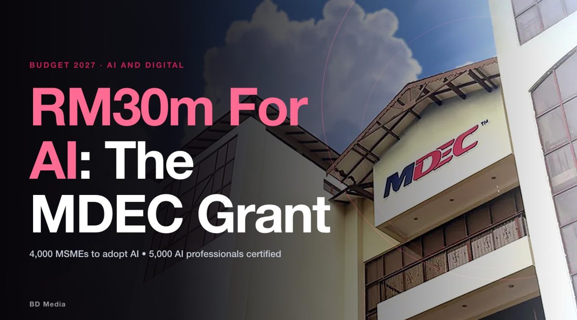 Budget 2027: RM30m For AI And The MDEC Grant SMEs Use