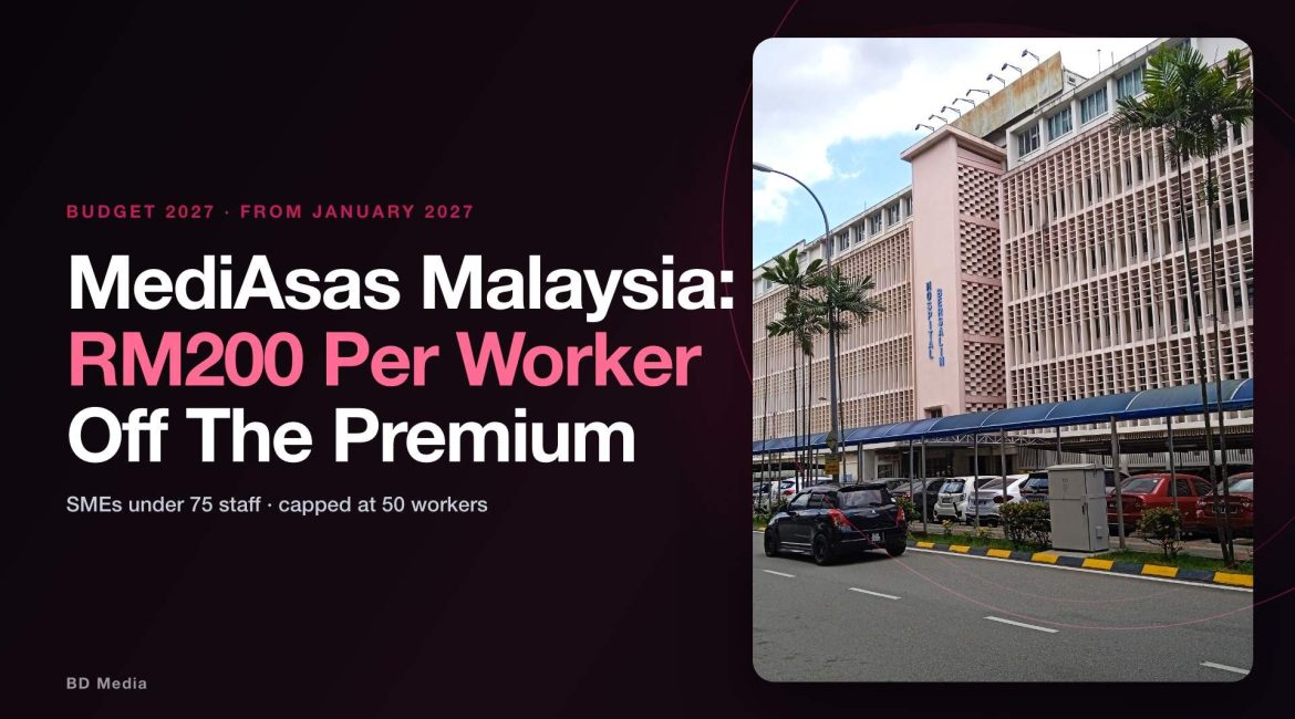 MediAsas Malaysia: RM200 Per Worker Off An SME's First-Year Premium