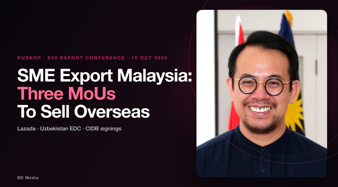 SME Export Malaysia: Three MoUs to Help Businesses Sell Overseas